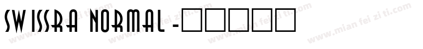 Swissra Normal字体转换